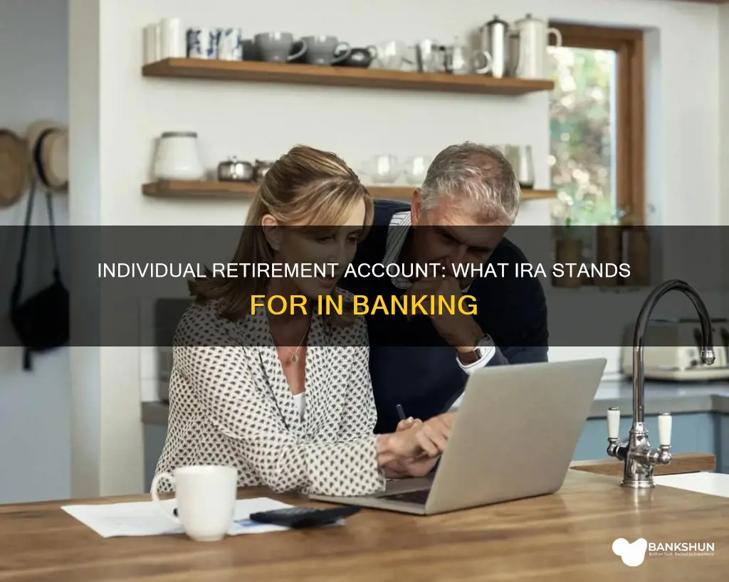 what does ira stand for in banking