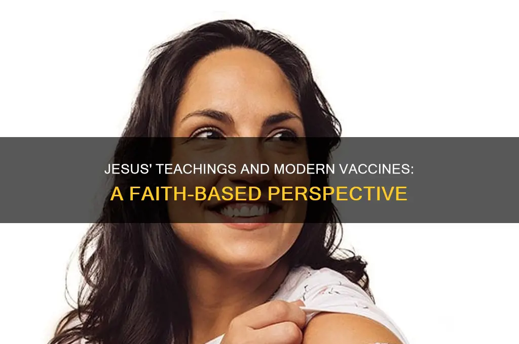 what does jesus say about the vaccine