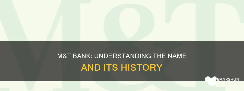 what does m&t bank stand for