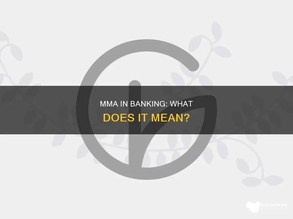 what does mma stand for in banking