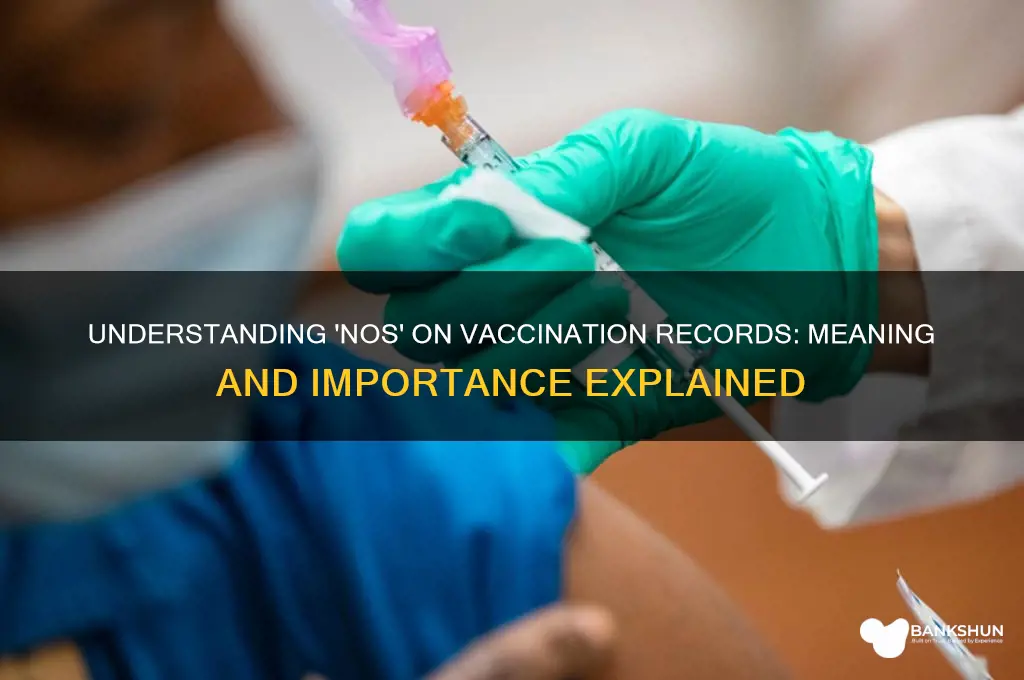 what does nos mean behind a vaccination