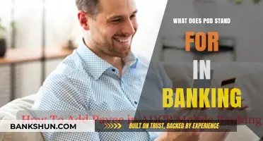 POD in Banking: What Does It Mean?