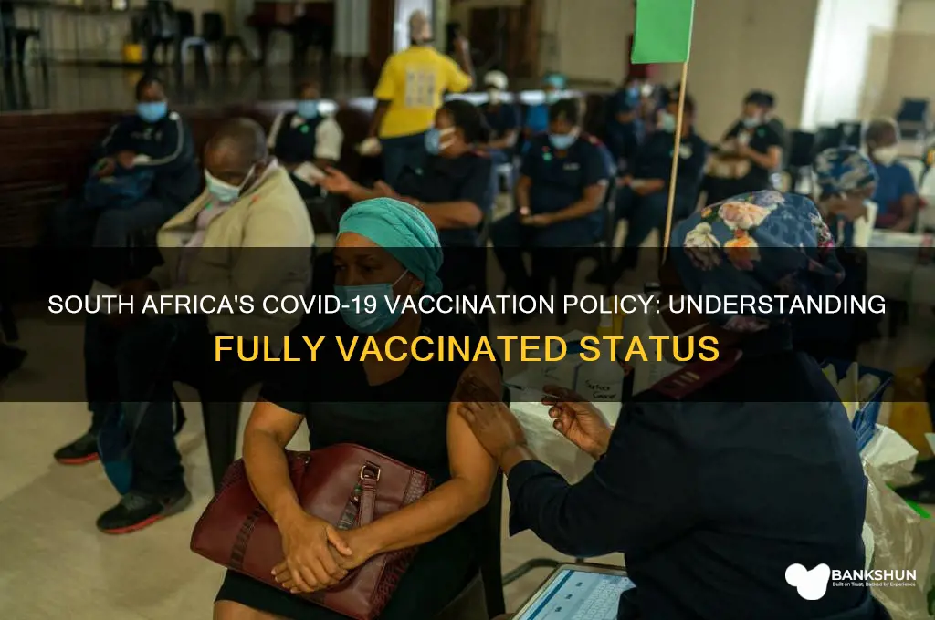 what does south africa consider fully vaccinated