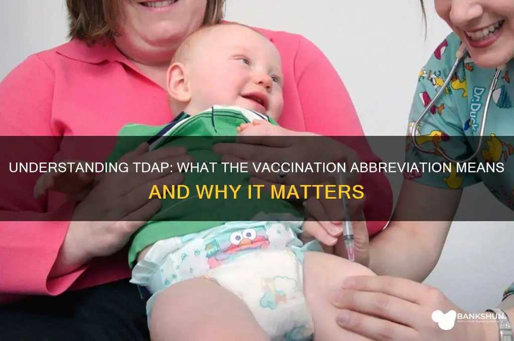 what does the abbreviation tdap mean vaccination