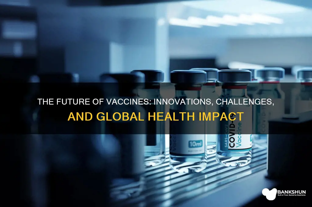 what does the future hold for vaccines