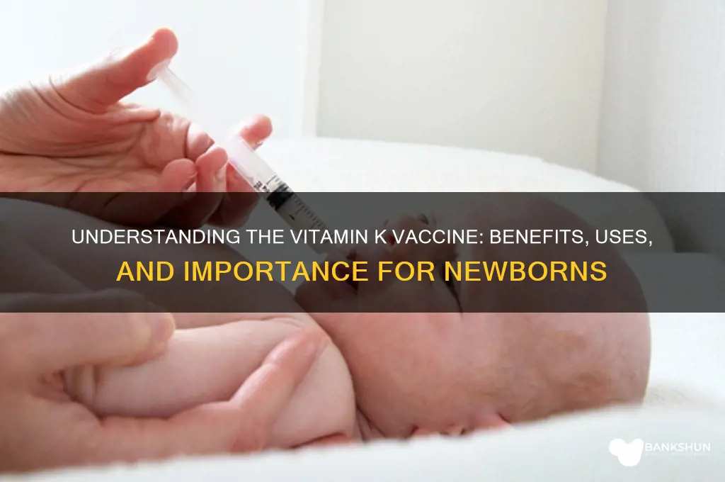 what does the vitamin k vaccine do