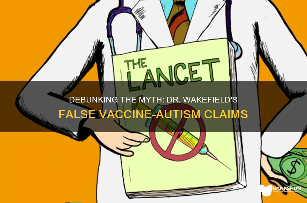 what dr lied about vaccines and autism