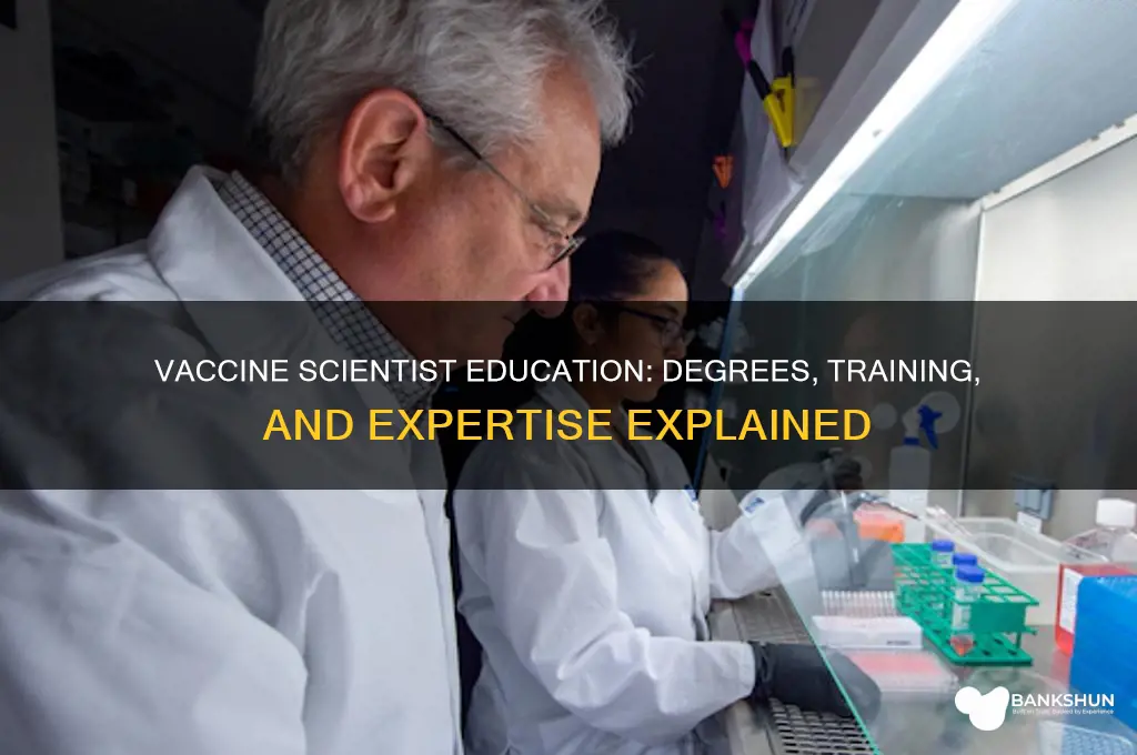 what education does a vaccine scientist have