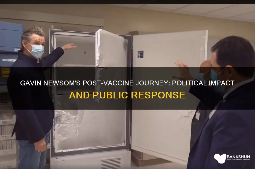 what happened to gavin newsom after vaccine