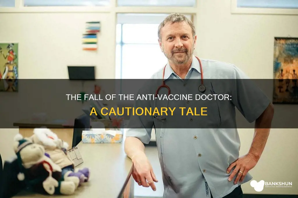 what happened to the anti vaccine doctor