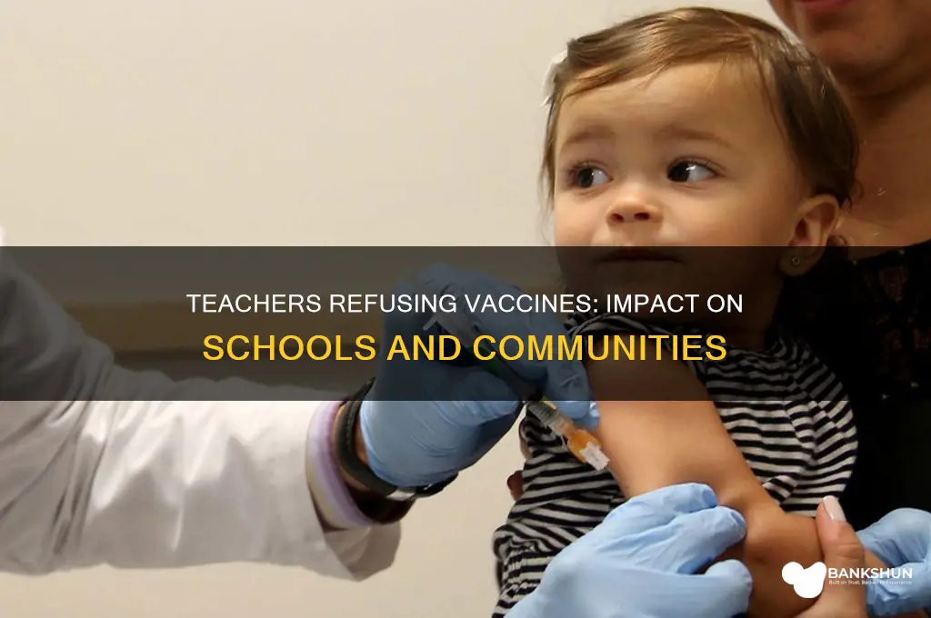 what happens if teachers refuse the vaccine