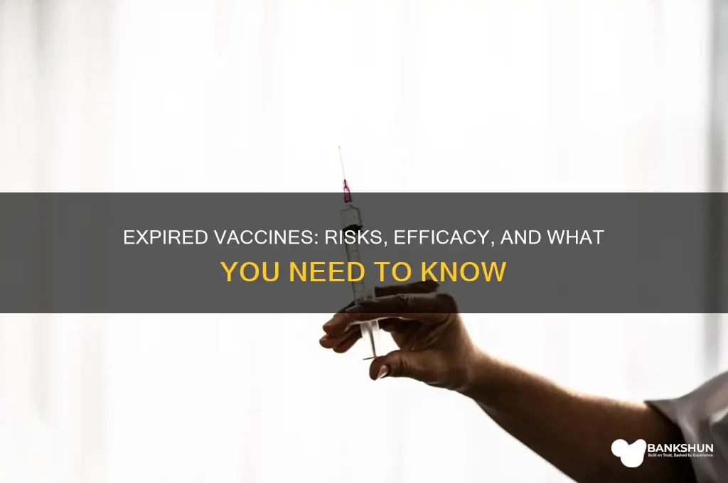 what happens if the vaccine is expired