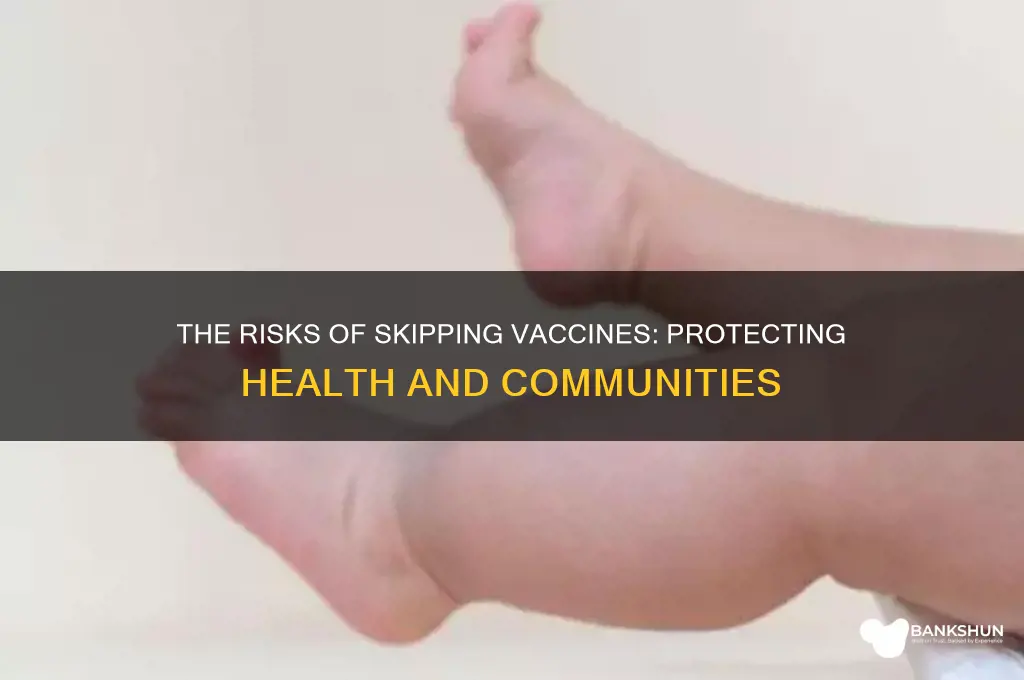 what happens if we don t vaccinate