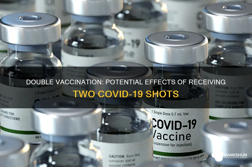 what happens if you have 2 vaccinations