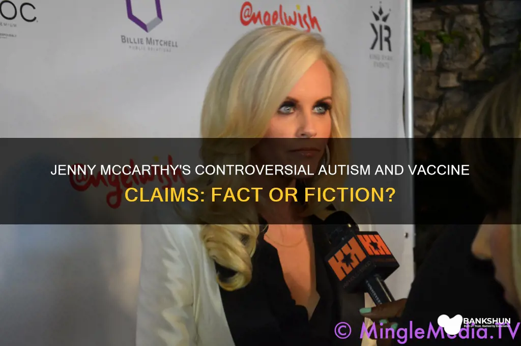 what has jenny mccarhty autism and vaccines