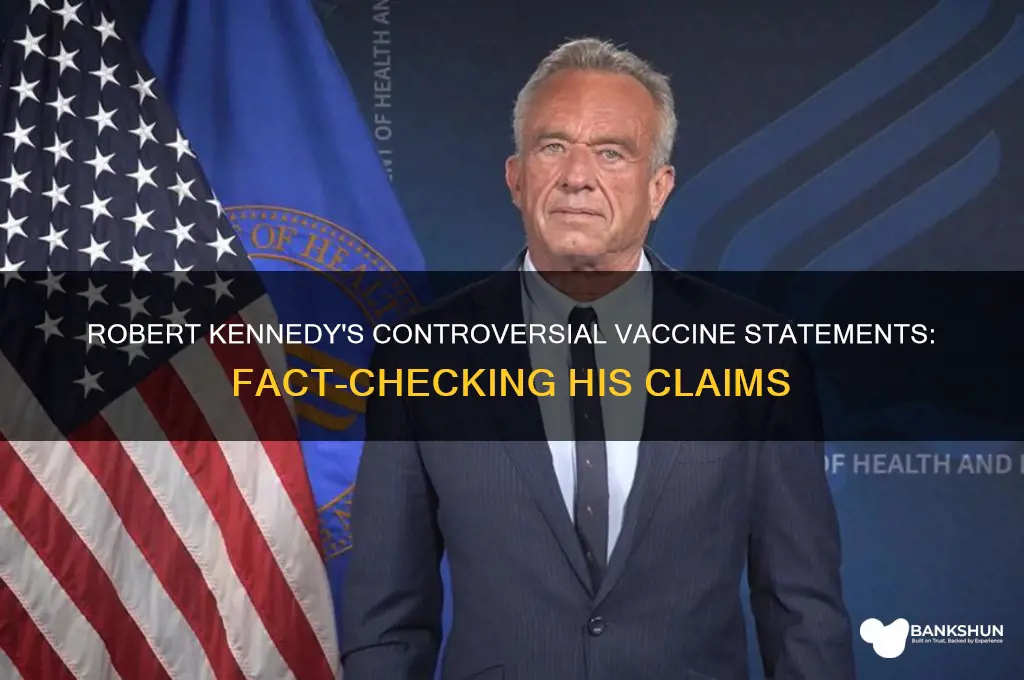 what has robert kennedy said about vaccines