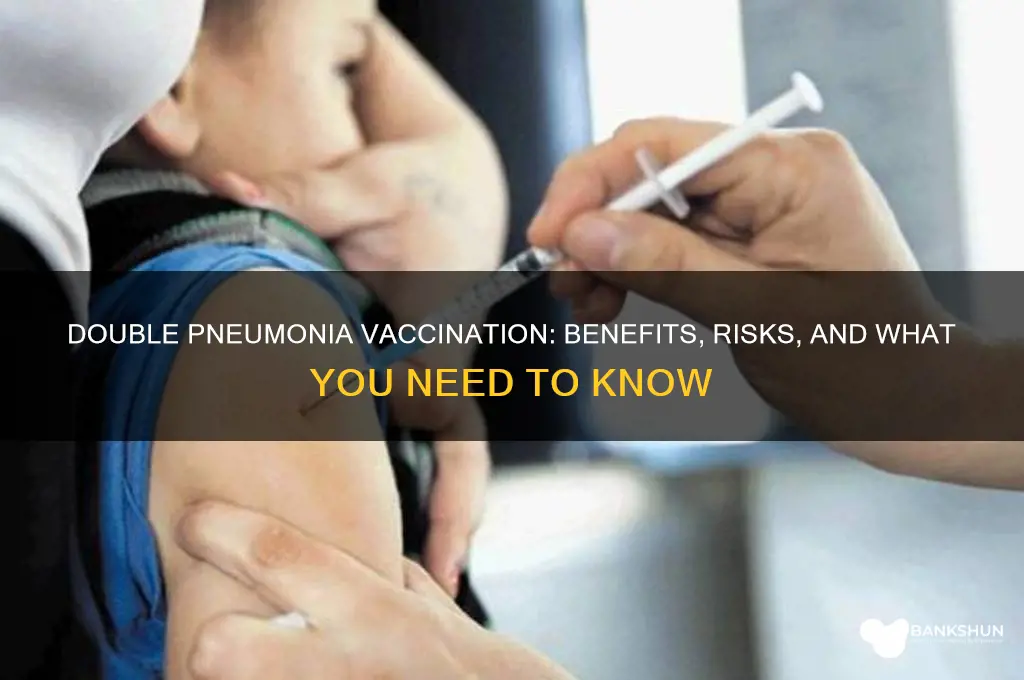 what if i have pneumonia vaccine twice