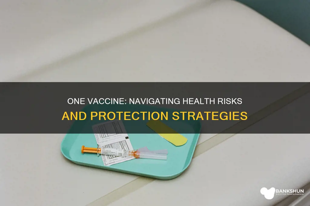 what if i only have 1 vaccine