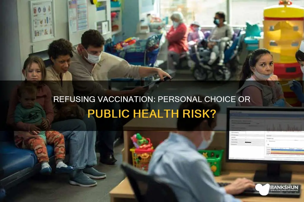 what if i refuse to be vaccinated