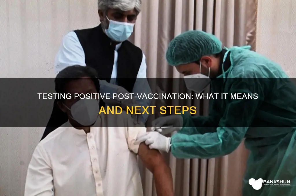 what if i test positive after vaccine