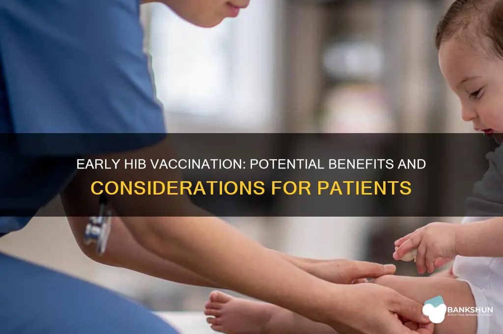 what if patient got hib vaccine early