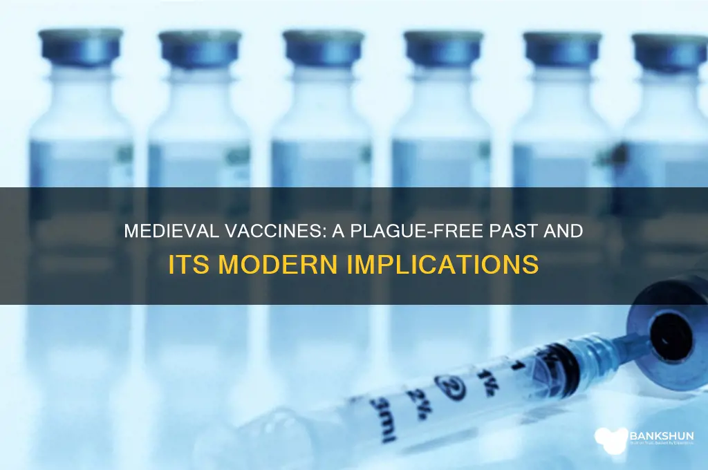 what if the medieval era had vaccines