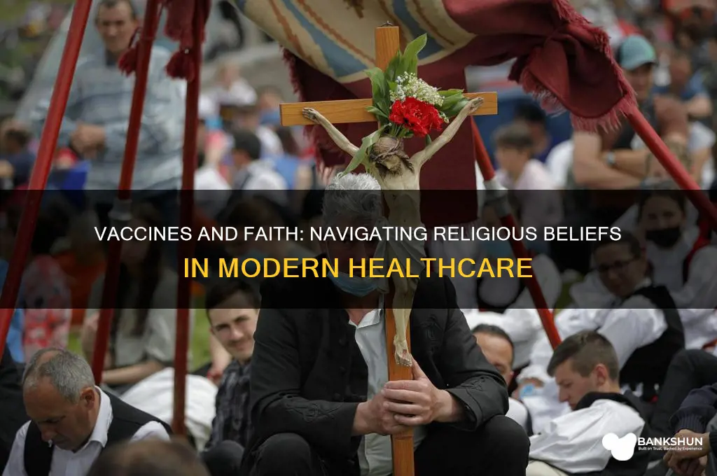 what if vaccines are against my religion