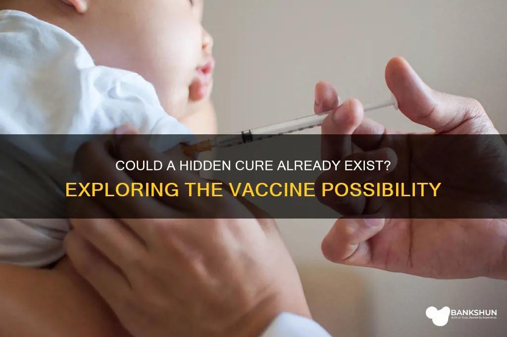 what if we already have a vaccine
