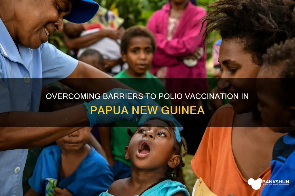 what impedes polio vaccinations in new guinea
