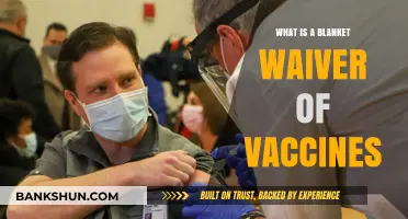 Understanding Blanket Waivers: Exemptions from Vaccine Requirements Explained
