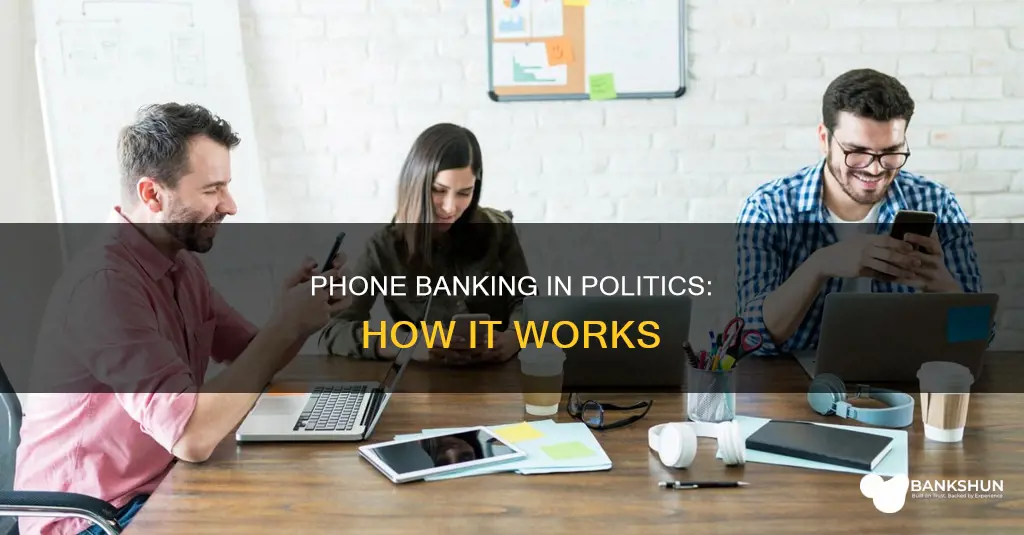 what is a phone bank in politics