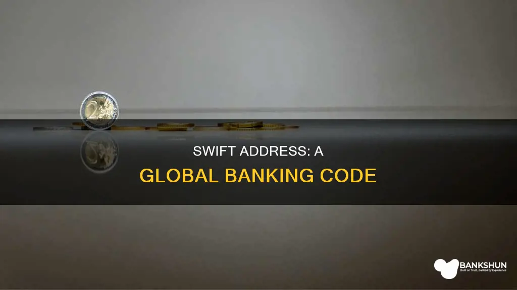 what is a swift address in banking