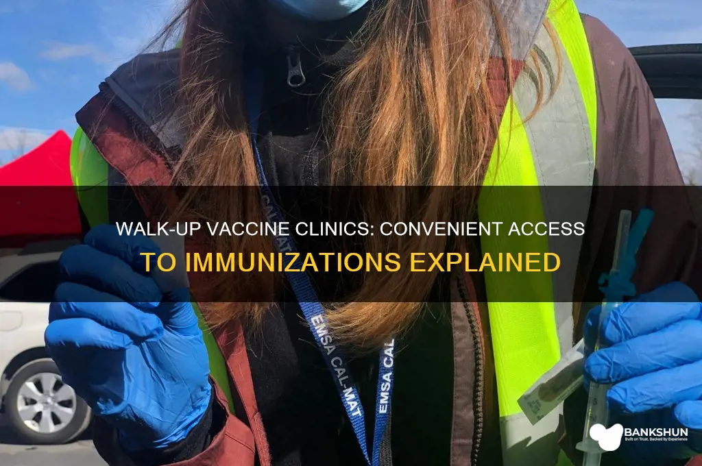 what is a walk up vaccine clinic