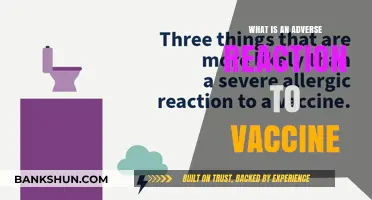 Understanding Adverse Reactions to Vaccines: Causes, Symptoms, and Management