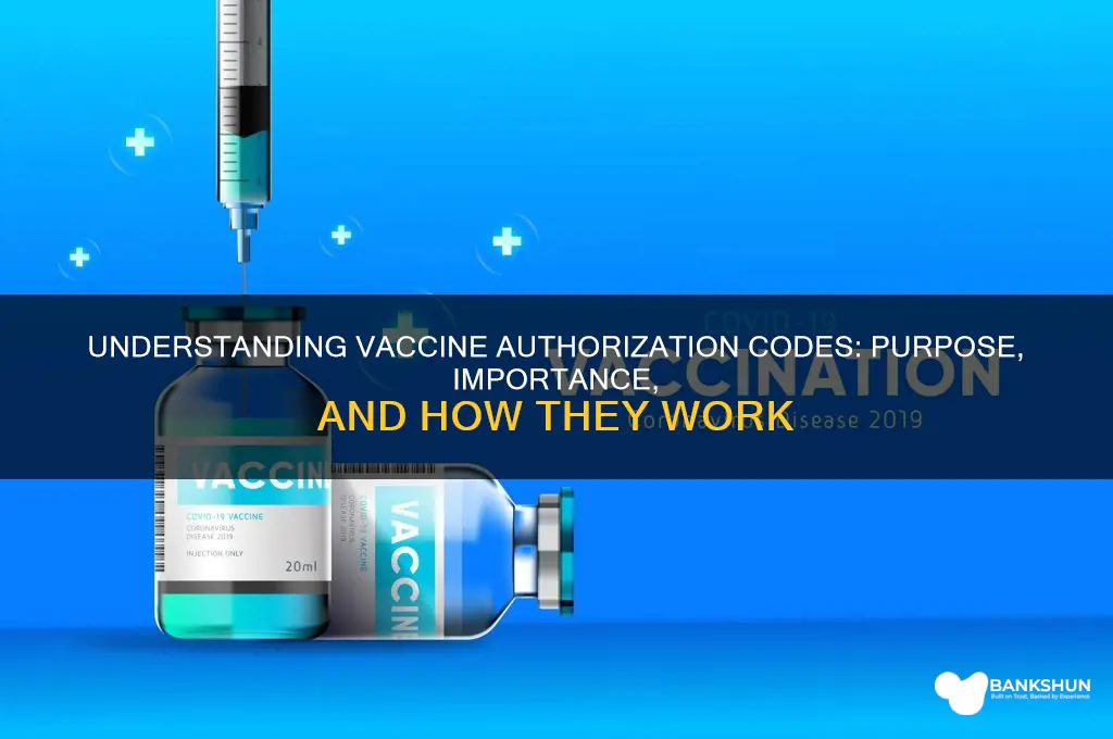 what is an authorization code for vaccine