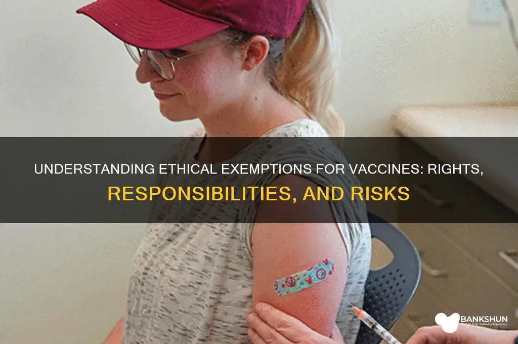 what is an ethical exemption for vaccines