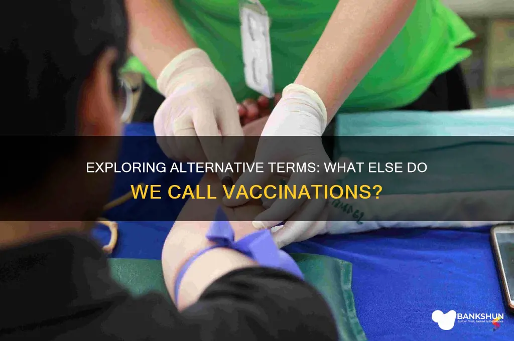 what is another name for a vaccination