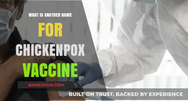Varicella Vaccine: The Alternative Name for Chickenpox Prevention
