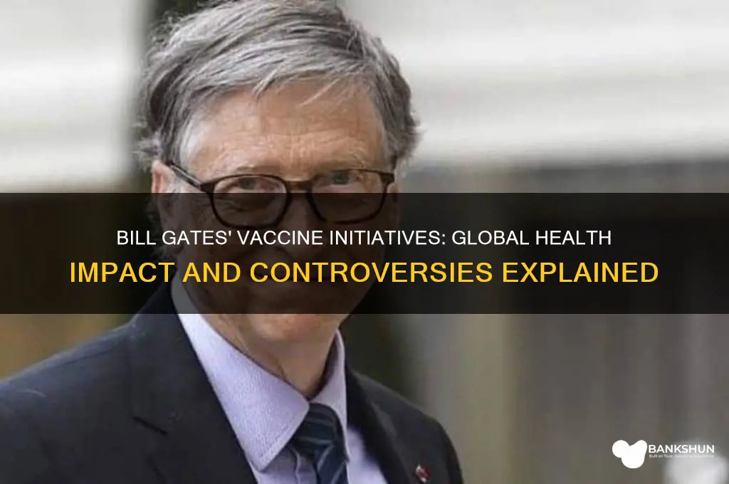 what is bill gates doing with vaccines