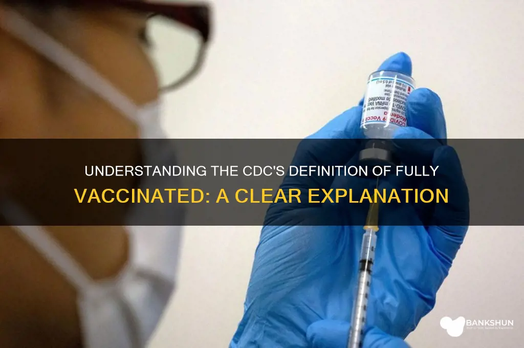 what is cdc definition of fully vaccinated