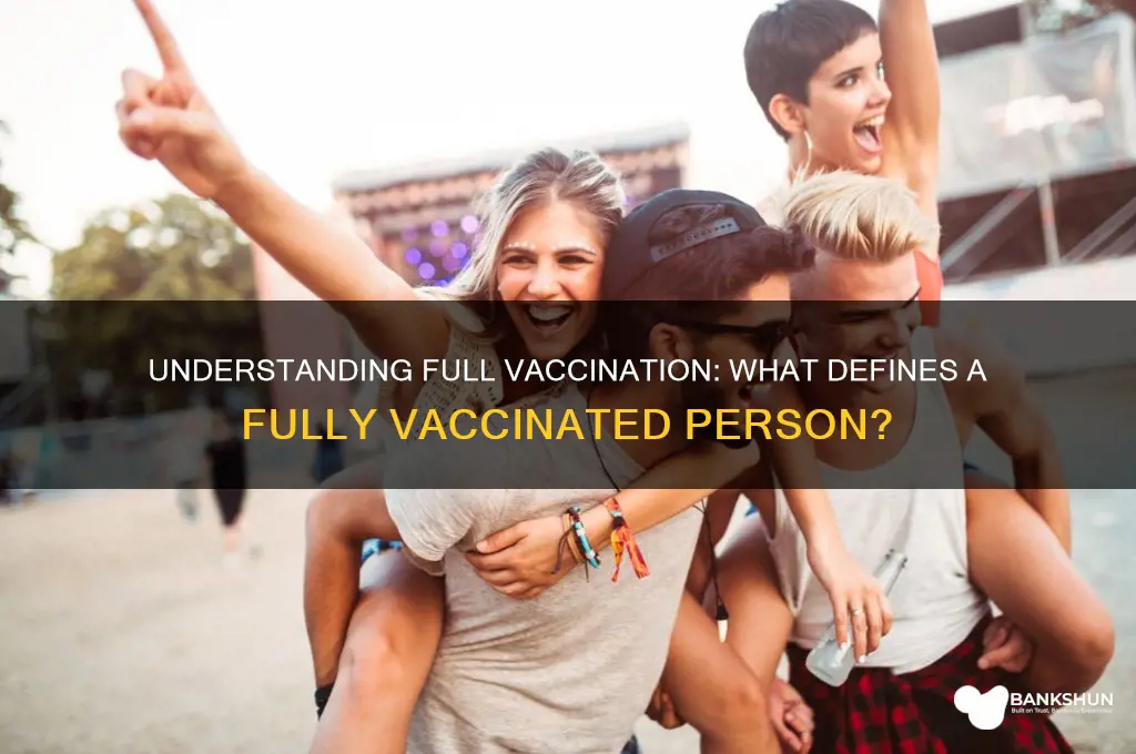 what is considered a fully vaccinated person