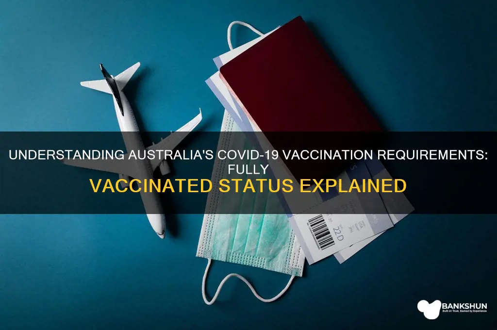 what is considered fully vaccinated in australia