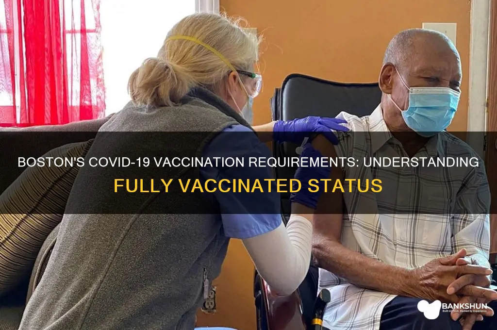 what is considered fully vaccinated in boston