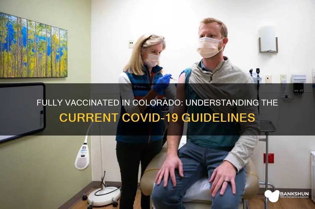 what is considered fully vaccinated in colorado
