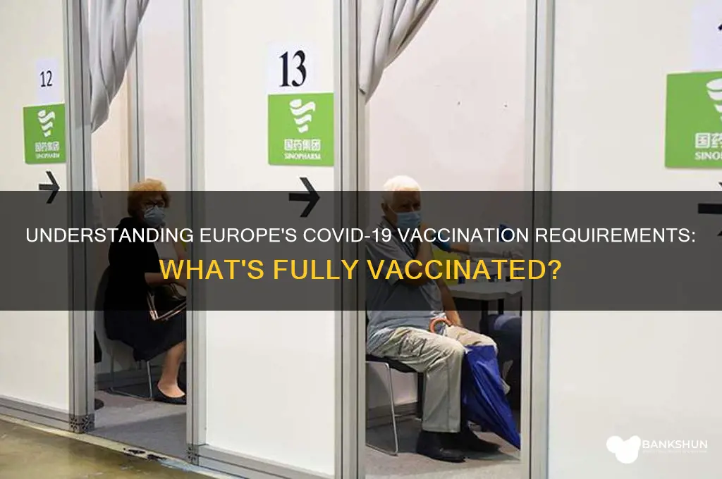 what is considered fully vaccinated in europe