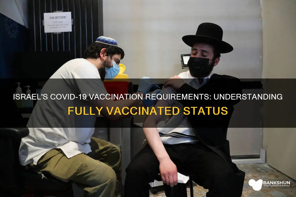 what is considered fully vaccinated in israel