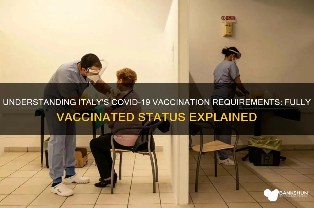what is considered fully vaccinated in italy