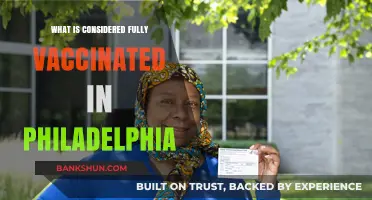 Philadelphia's COVID-19 Vaccination Guidelines: Understanding Fully Vaccinated Status