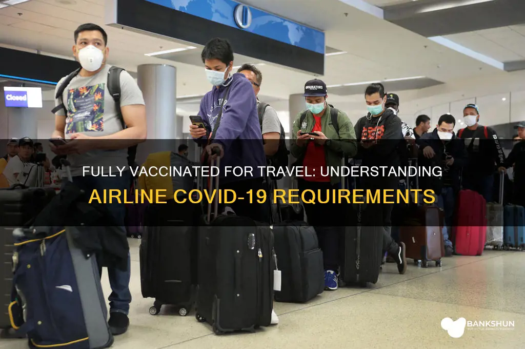 what is considered fully vaccinated to fly