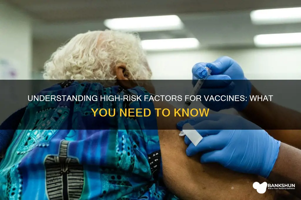 what is considered high risk for vaccine